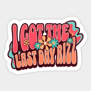 Last Day of School - I Got the Last Day Rizz Funny Teacher Sticker